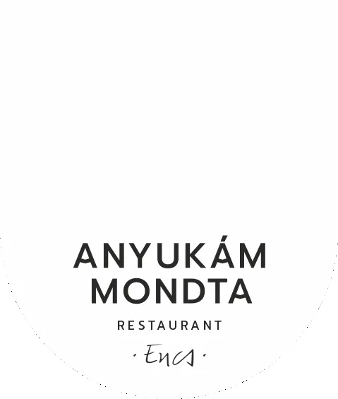 Anyukám Mondta Étterem, Encs